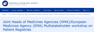 Joint Heads of Medicines Agencies (HMA)/European Medicines Agency (EMA) Multistakeholder workshop on Patient Registries